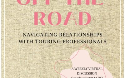 OFF THE ROAD: Navigating Relationships with Touring Professionals